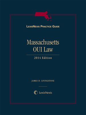 cover image of LexisNexis&reg; Practice Guide: Massachusetts OUI Law